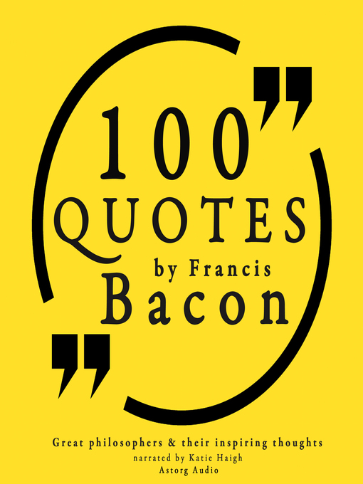 Title details for 100 Quotes by Francis Bacon by Francis Bacon - Available
